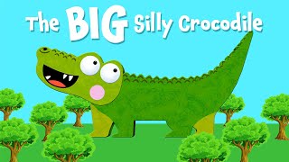 The BIG Silly Crocodile  Animated Crocodile Story For Kids [upl. by Georgianne]