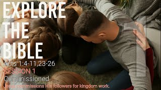 Lifeway  Explore the Bible Commissioned Acts 14112326 [upl. by Anhcar]