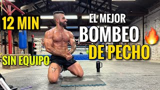 El mejor Bombeo de PECHO EN CASA 12 Minutos Rutina de Pecho SIN EQUIPO [upl. by Edita523]