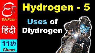 🔴 HYDROGEN  5  Uses of Dihydrogen  Chemistry for Class 11 in HINDI [upl. by Casar]