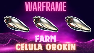 Como Conseguir Célula Orokin  Warframe [upl. by Weintrob]