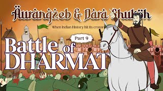 Aurangzeb vs Rajput King Battle of Dharmat  Part 9 Dara Shikoh Mughal India History War Shah Jahan [upl. by Anuat]