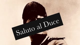 Saluto al Duce  Italian Fascist song [upl. by Niltyak]