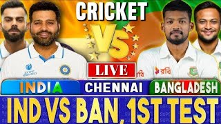 Live IND VS BAN Day 1  1st TestChennai  Live score £ Commentray India vs Bangladesh [upl. by Zashin]