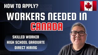 WORKERS NEEDED IN CANADA I DIRECT HIRING I SKILLED WORKER I BUHAY SA CANADA [upl. by Donoghue]