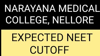 NARAYANA MEDICAL COLLEGE NELLORE NEET EXPECTED CUTOFF MARKS  NEET 2021  NEET UPDATES [upl. by Alroi]