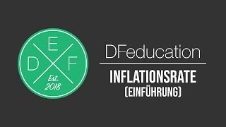 Inflationsrate Einführung  DFeducation [upl. by Aicirtak]