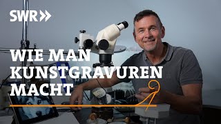 Wie man Kunstgravuren macht  SWR Handwerkskunst [upl. by Ah]