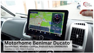 Benimar Ducato Motorhome Gets Garmin Navi CarPlay amp More DNR992RVS motorhome vanlife caraudio [upl. by Tichonn]