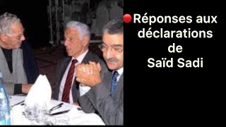 Réponses aux déclarations de Saïd Sadi  LNI et La cause Kabyle [upl. by Weinstein248]