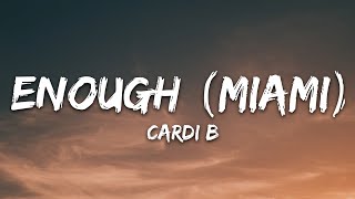 Cardi B  Enough Miami Lyrics [upl. by Beckie]