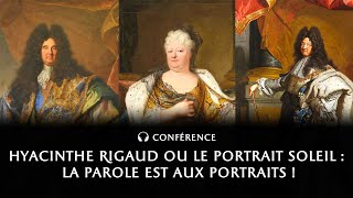 Hyacinthe Rigaud ou le portrait Soleil  La parole est aux portraits [upl. by Nerraf899]