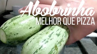 UMA ABOBRINHA E UMA CENOURA Melhor que 🍕 Pizza Receita Fácil e Deliciosa [upl. by Aleras]