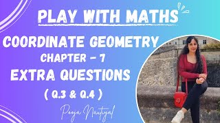 MathsCOORDINATE GEOMETRY  Class 10 Extra Questions Q3 amp Q4  CBSE CHAPTER 7 Play With Maths [upl. by Dyche]