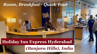 Inside Holiday Inn Express Hyderabad Banjara Hills India  Room Breakfast  Quick Tour [upl. by Loss]