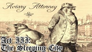 Aviary Attorney  1119  Act 3 The Sleeping City  0404  English Walkthrough [upl. by Annawyt]