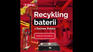 RECYKLING BATERII Z DALMEC POLSKA 🔋⚡♻️ [upl. by Taddeo]