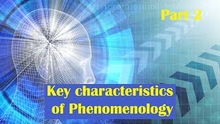 Key characteristics of Phenomenology part 2 Research Method of Psychology  Dr Riffat Sadiq [upl. by Nosauq313]