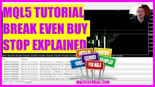 MQL5 TUTORIAL  Break Even Buy Stop Explained in 5 min [upl. by Eissehc]