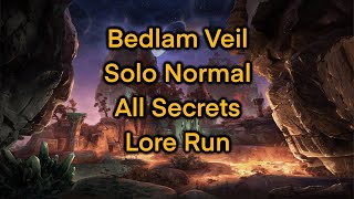 ESO  Bedlam Veil Solo  All Secrets  Lore [upl. by Maiga]