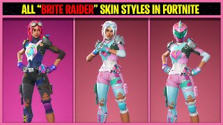 ALL BRITE RAIDER SKIN STYLES IN FORTNITE [upl. by Aisyat]