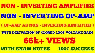 NON INVERTING AMPLIFIER  NON INVERTING OPAMP  OPAMP AS NON INVERTING AMPLIFIER  WITH EXAM NOTES [upl. by Sandberg153]