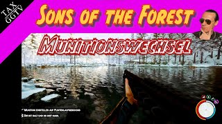 Munitionswechsel  tutorial  Sons of the Forest german [upl. by Tedmann407]