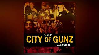 AR Coolie18  City of Gunz Starring Lil ZZ Mixtape [upl. by Ad828]