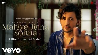 Darshan Raval  Mahiye Jinna SohnaOfficial Lyrical Video [upl. by Enenaej]