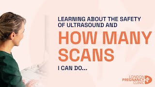 How Many Pregnancy Scans Can I Get  London Pregnancy Clinic Explained by Sonographer [upl. by Crutcher]