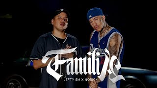 LEFTYSMOFICIAL X Norick  Familia Letra 🇲🇽🪽 [upl. by Elfont]