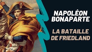 Napoléon Bonaparte  la bataille de Friedland DOCUMENTAIRE Saison 2 Episode 7 [upl. by Quentin647]