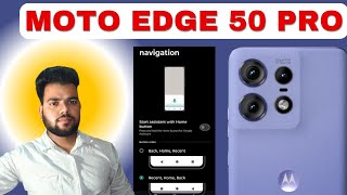 Moto Edge 50 Pro Software Update India Rollout amp Navigation Button Change [upl. by Enamrahs]