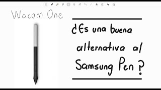 ¿Alternativa al S Pen de Samsung Unboxing WACOM ONE PEN Compatibilidad Tab S6 Lite S7 y S7 [upl. by Tawnya]