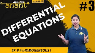 Differential Equations Class 12 Maths NCERT Chapter 9 3  Ex94 Homogeneous   Anant Batch [upl. by Nakada1]