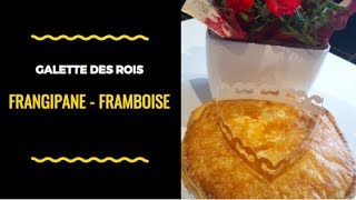 RECETTE ⎨GALETTE DES ROIS FRANGIPANE FRAMBOISE ⎬ [upl. by Haggi]