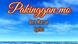 Pakinggan Mo  lyrics  Bern Marzan [upl. by Colley14]