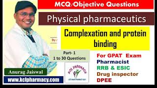 MCQ on Complex and protein binding  Part1  Physical PharmaceuticsI  Solve With Anurag Jaiswal [upl. by Olga]