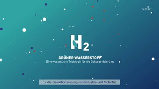 Grüner Wasserstoff ein wesentlicher Treiber für die Dekarbonisierung von Industrie und Mobilität [upl. by Peters]