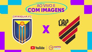 JOGO COMPLETO CATANDUVA X ATHLETICO PARANAENSE  RODADA 3  FASE DE GRUPOS  COPINHA 2024 [upl. by Molloy]