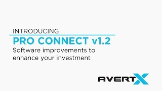 AvertX ProConnect Software Version 12 Update [upl. by Quinta]