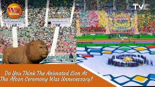 Showing Artificial Lion Is The Worst Thing About The AFCON Opening Ceremony  Mike  SEE VIDEO [upl. by Cherida]