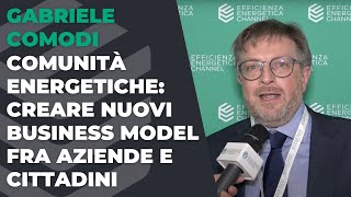 CER creare nuovi business model fra aziende e cittadini  Intervista a Gabriele Comodi [upl. by Broida]