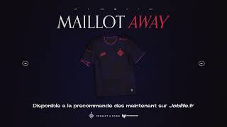 On décroche notre première étoile  NOUVEAU MAILLOT AWAY 2024  JOBLIFEFR [upl. by Dnaletak]