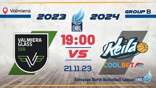 VALMIERA GLASS VIA v Keila Coolbet  Nov 21th 1900  ENBLeague 202324 [upl. by Spevek229]