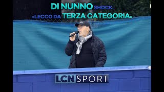 Di Nunno insulta i tifosi del Lecco lo show completo del patron bluceleste [upl. by Zeiger]