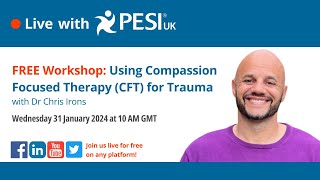 FREE Workshop  Using Compassion Focused Therapy CFT for Trauma [upl. by Aplihs727]