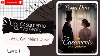 💨Um Casamento Conveniente ◾ Girl Meets Duke ◾ Livro 1 [upl. by Gusba266]