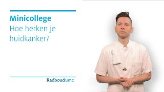 Hoe herkent u huidkanker – Radboudumc Minicollege [upl. by Bathesda872]