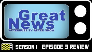 Great News Season 1 Episode 3 Review amp After Show  AfterBuzz TV [upl. by Cantone]